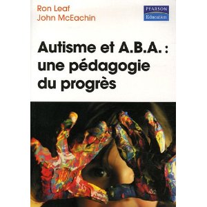 Autisme et ABA une pédagogie du progrès